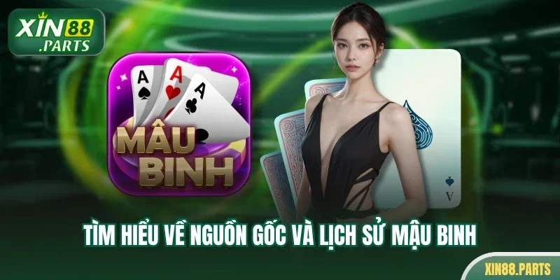 Tìm hiểu về nguồn gốc và lịch sử mậu binh